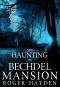 [Haunted House Mystery 01] • The Haunting Of Bechdel Mansion 1